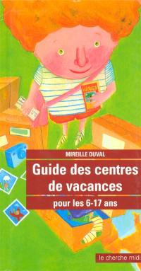 Guide des centres de vacances pour les 6 à 17 ans