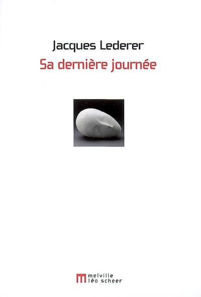 Sa dernière journée