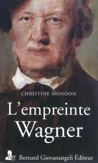 L'empreinte Wagner