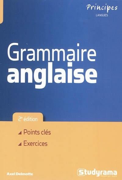 Grammaire anglaise : points clés, exercices