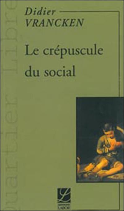 Le crépuscule du social