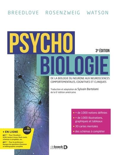 Psychobiologie : de la biologie du neurone aux neurosciences comportementales, cognitives et cliniques