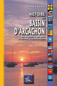 Histoire du bassin d'Arcachon : des origines à nos jours