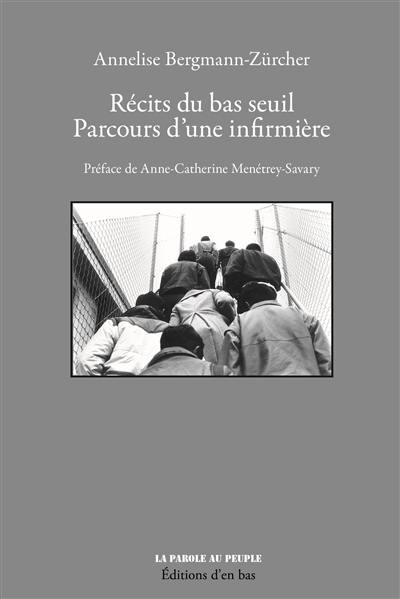 Récits du bas seuil : parcours d'une infirmière