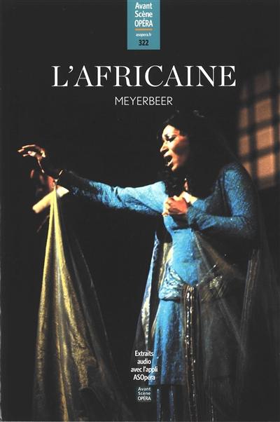 Avant-scène opéra (L'), n° 322. L'Africaine