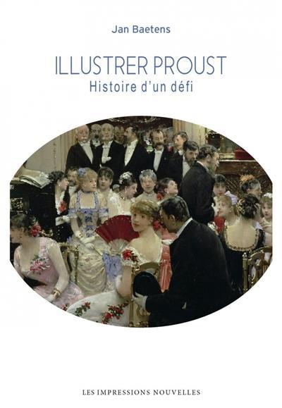 Illustrer Proust : histoire d'un défi