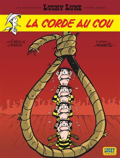 Les aventures de Lucky Luke d'après Morris. Vol. 2. La corde au cou