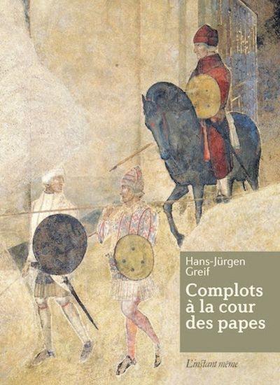 Complots à la cour des papes