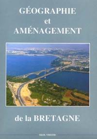 Géographie et aménagement de la Bretagne