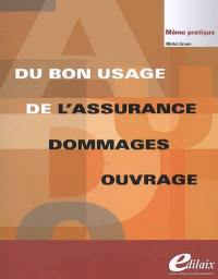 Du bon usage de l'assurance dommages ouvrage