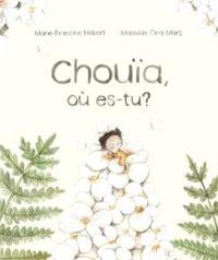 Chouïa, où es-tu?