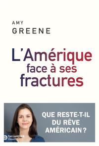 L'Amérique face à ses fractures : que reste-t-il du rêve américain ?