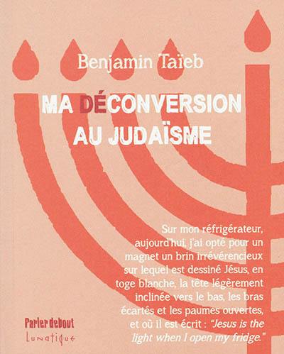 Ma déconversion au judaïsme