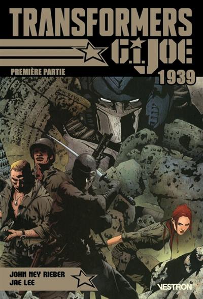 Transformers : G.I. Joe 1939. Vol. 1