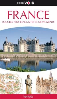 France : tous les plus beaux sites et monuments