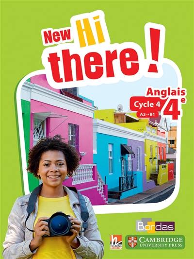 New Hi there ! anglais 4e, cycle 4, A2-B1 : programme 2016