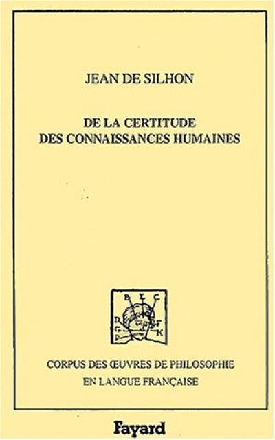 De la certitude des connaissance humaines, 1661