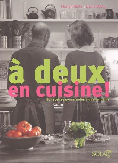 A deux en cuisine !