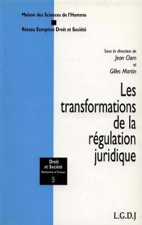 Les transformations de la régulation juridique