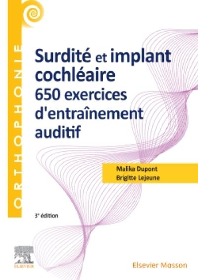 Surdité et implant cochléaire : 650 exercices d'entraînement auditif