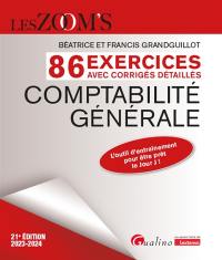 Comptabilité générale : 86 exercices avec corrigés détaillés : 2023-2024