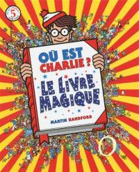 Où est Charlie ?. Vol. 5. Le livre magique