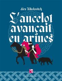 L'ancelot avançait en armes