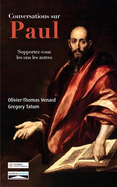 Conversations sur Paul : supportez-vous les uns les autres (Col 3,13)