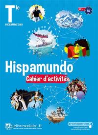 Hispamundo, terminale, A2+-B1 : cahier d'activités : programme 2019