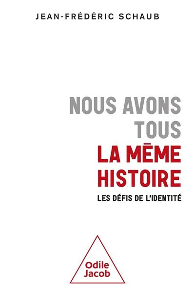 Nous avons tous la même histoire : les défis de l'identité