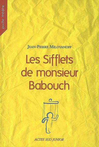 Les sifflets de monsieur Babouch