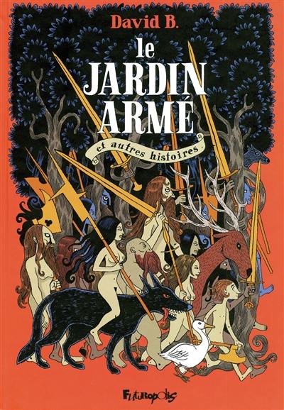 Le jardin armé : et autres histoires