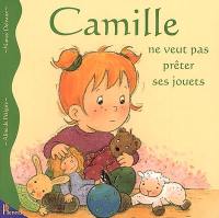 Camille. Vol. 8. Camille ne veut pas prêter ses jouets