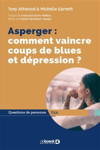 Asperger : comment vaindre coups de blues et dépression ?