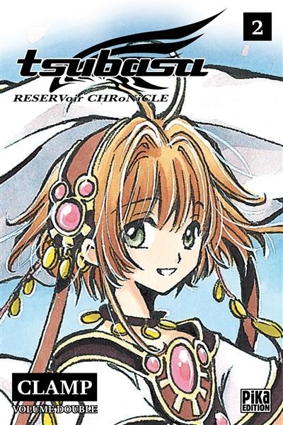 Tsubasa : reservoir chronicle : volume double. Vol. 2