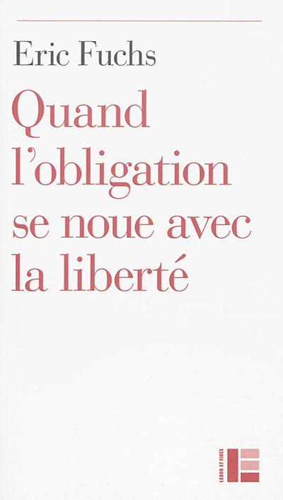 Quand l'obligation se noue avec la liberté