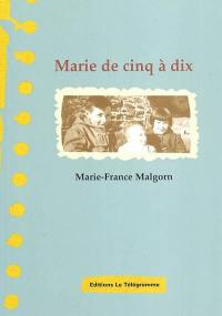 Marie de cinq à dix