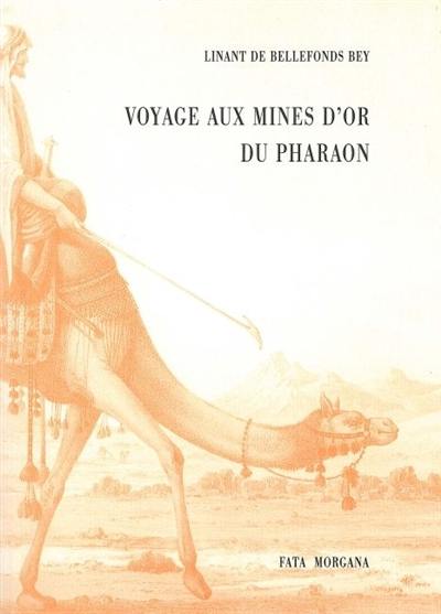 Voyage aux mines d'or du pharaon