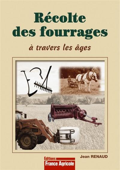 Récolte des fourrages à travers les âges