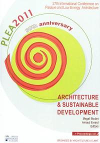 PLEA 2011 : architecture & sustainable development : conference proceedings of the 27th International conference on passive and low energy architecture, Louvain-la-Neuve, Belgium, 13-15 July 2011. Vol. 2