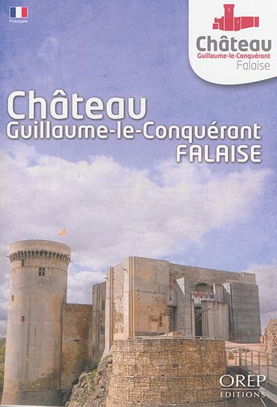 Château Guillaume-le-Conquérant, Falaise