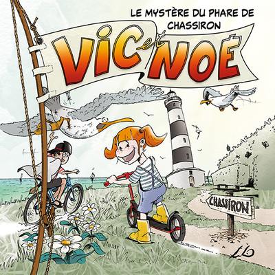 Vic et Noé. Vol. 2. Le mystère du phare de Chassiron