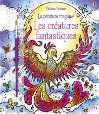 Les créatures fantastiques : la peinture magique