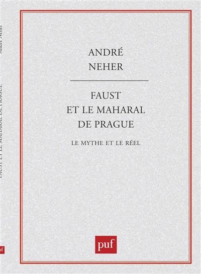 Faust et le Maharal de Prague : le mythe et le réel