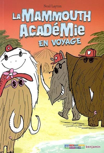 La Mammouth académie en voyage