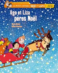 Les petits métiers d'Ugo et Liza. Ugo et Liza Pères Noël