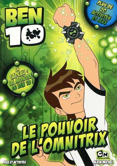 Ben 10, le pouvoir de l'omnitrix : jeux et activités