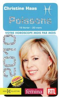 Poissons 2010 : 19 février-20 mars : votre horoscope mois par mois