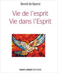 Vie de l'esprit, vie dans l'Esprit