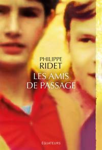 Les amis de passage